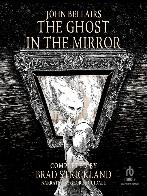 Title details for The Ghost in the Mirror by Brad Strickland - Available